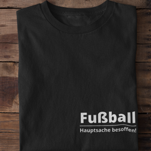 Lade das Bild in den Galerie-Viewer, Hauptsache Besoffen  T-Shirt
