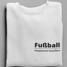 Lade das Bild in den Galerie-Viewer, Hauptsache Besoffen  - Unisex Pullover
