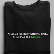 Lade das Bild in den Galerie-Viewer, Fussball ist Liebe  - Unisex Pullover
