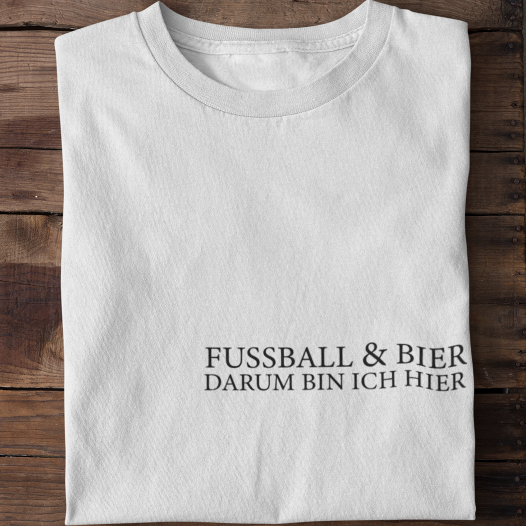 Darum bin ich Hier T-Shirt