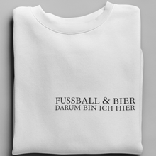 Lade das Bild in den Galerie-Viewer, Darum bin ich Hier  - Unisex Pullover
