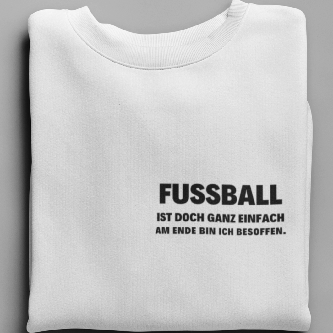 Ganz Einfach  - Unisex Pullover