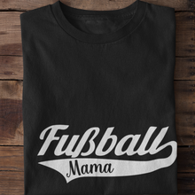Lade das Bild in den Galerie-Viewer, Fussball Mama  - Damenshirt
